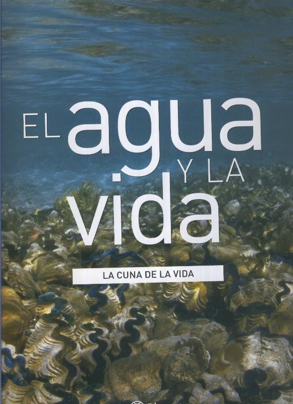 El agua y la vida: La cuna de la vida