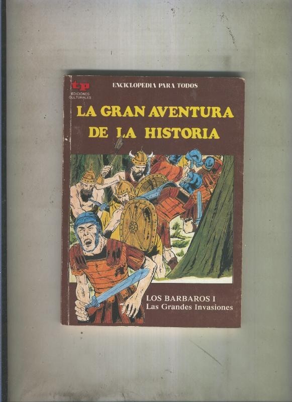 La Gran aventura de la historia numero 19: Los Barbaros I: Las grandes invasiones