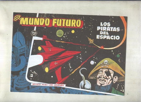 Facsimil: El Mundo Futuro numero 099: Los piratas del espacio