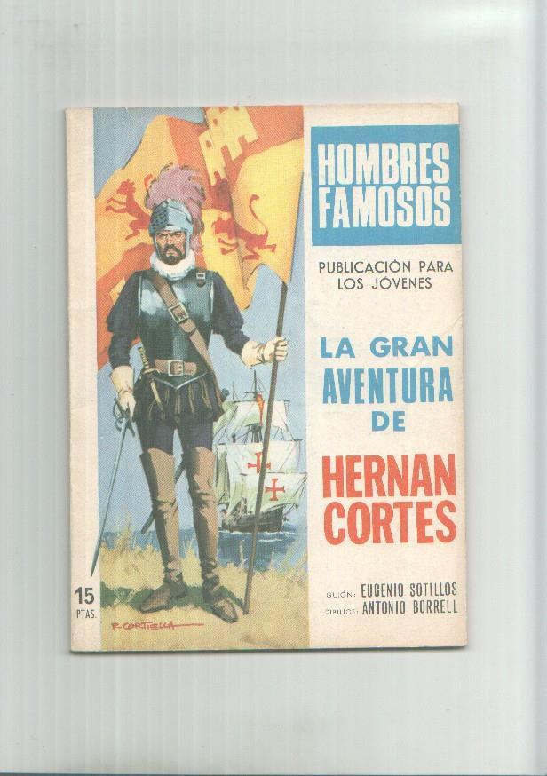 Hombres Famosos numero 01: Hernan Cortes (Antonio Borrell)
