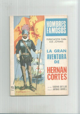 Hombres Famosos numero 01: Hernan Cortes (Antonio Borrell)
