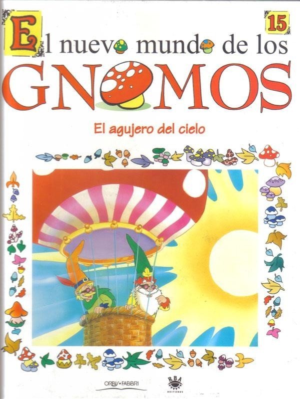 El nuevo mundo de los Gnomos numero 15: El agujero del cielo