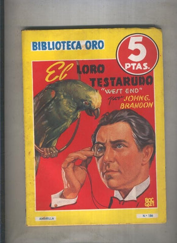 Biblioteca Oro de 5 pts numero 186: El loro testarudo