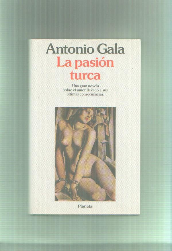 La pasion turca (primera edicion)