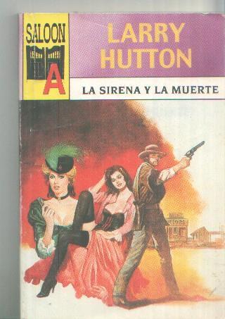 Coleccion Saloon numero 2:  La sirena y la muerte