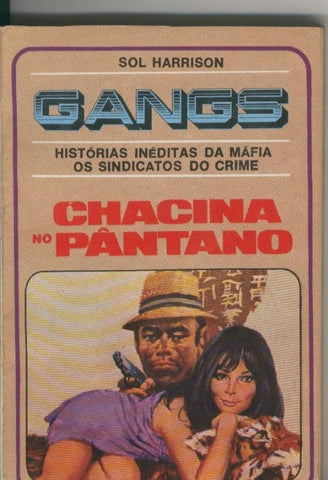 Gangs 06: Chacina no pantano