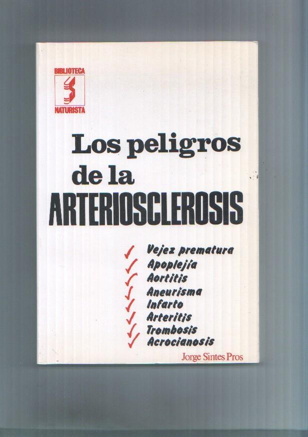 Los peligros de la Arteriosclerosis