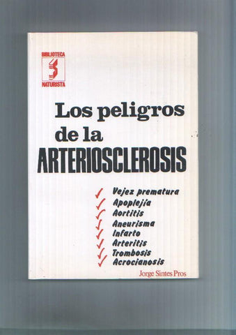 Los peligros de la Arteriosclerosis