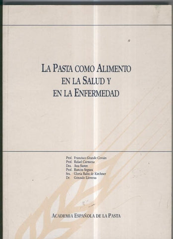 La pasta como alimento en la salud y en la enfermedad