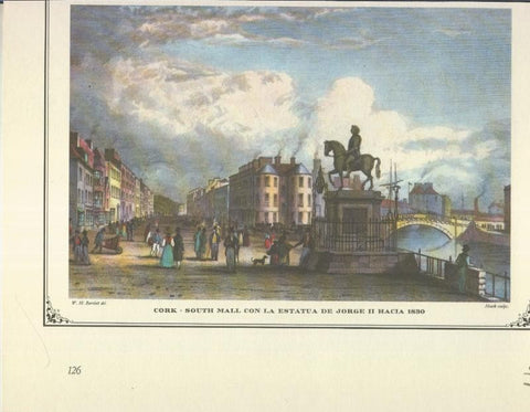 Lamina 49: Cork-South Mall con la estatua de Jorge II hacia 1830