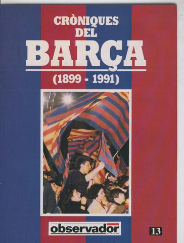 Croniques del Barca 1899-1991, fasciculo 13