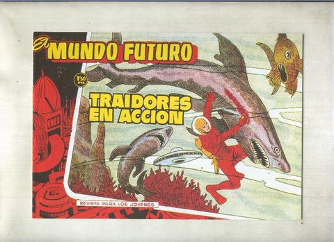 Facsimil: El Mundo Futuro numero 074: Traidores en accion
