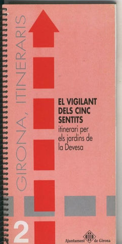 Girona Itineraris numero 02: El vigilant dels cinc sentits