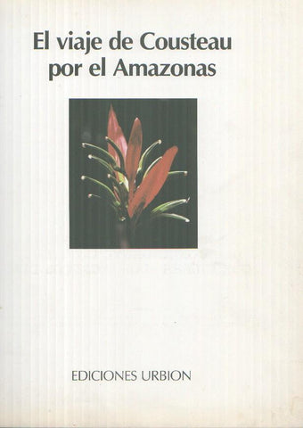 El viaje de Cousteau por el amazonas, fasciculo paginas 001 a 016