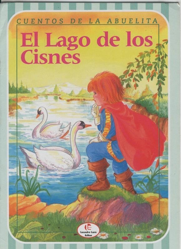 Cuentos de la abuelita numero 1: El lago de los cisnes