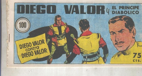 Diego Valor primera serie facsimil numero 100: Diego Valor contra Diego Valor