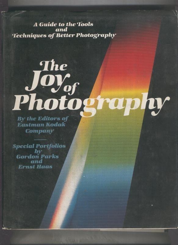 The Joy of Photography, a guide to the Tools and Techniques of 