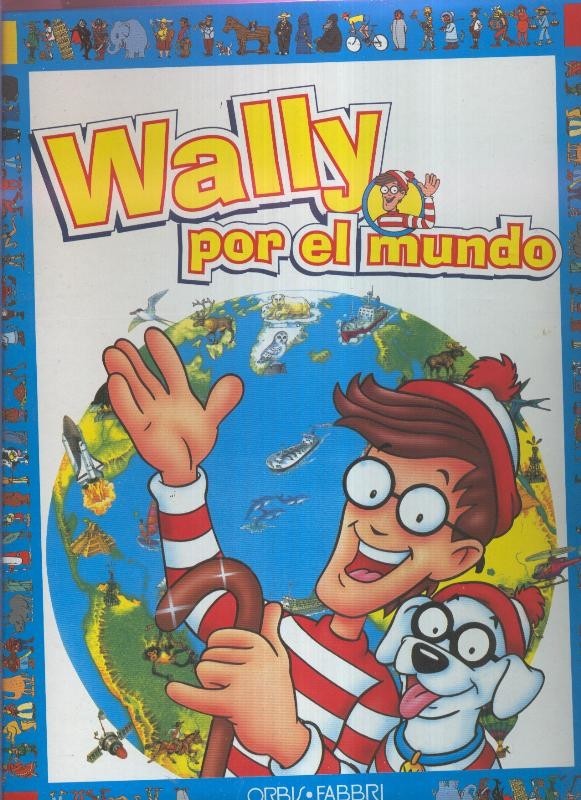 Wally por el mundo tapa taladro fasciculos 01 al 13