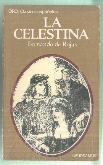 Oro clasicos españoles: La Celestina