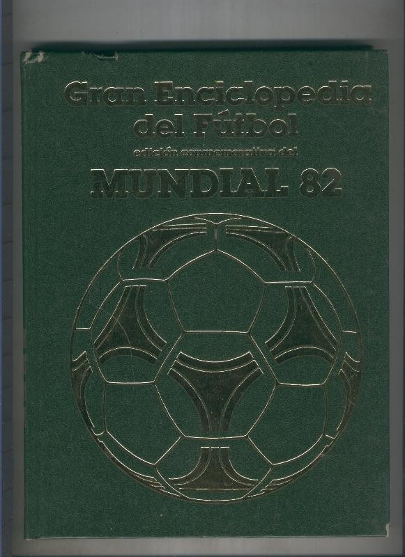 Gran Enciclopedia del Futbol, edicion conmemorativa del Mundial 82 volumen 04