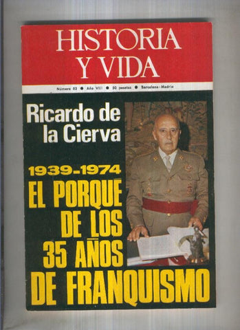 Historia y Vida revista numero 082: Franco y el Franquismo
