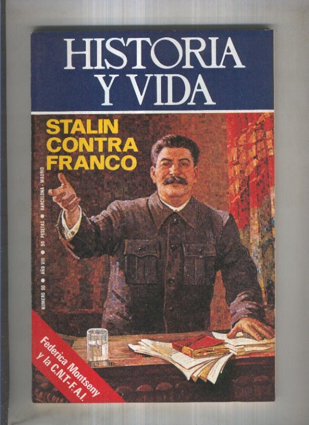 Historia y Vida revista numero 090: Stalin contra Franco