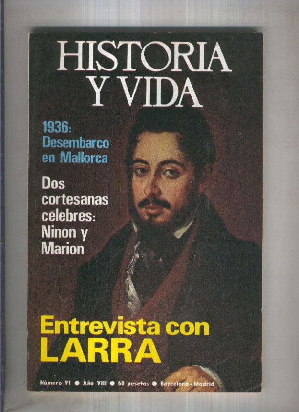 Historia y Vida revista numero 091: Entrevista con Mariano Jose de Larra