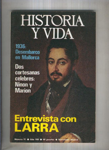 Historia y Vida revista numero 091: Entrevista con Mariano Jose de Larra