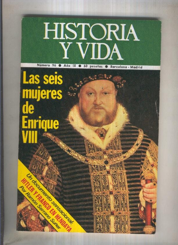 Historia y Vida revista numero 096: Las seis mujeres de Enrique VIII