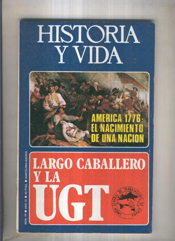 Historia y Vida revista numero 099: America 1776 el nacimiento de una nacion