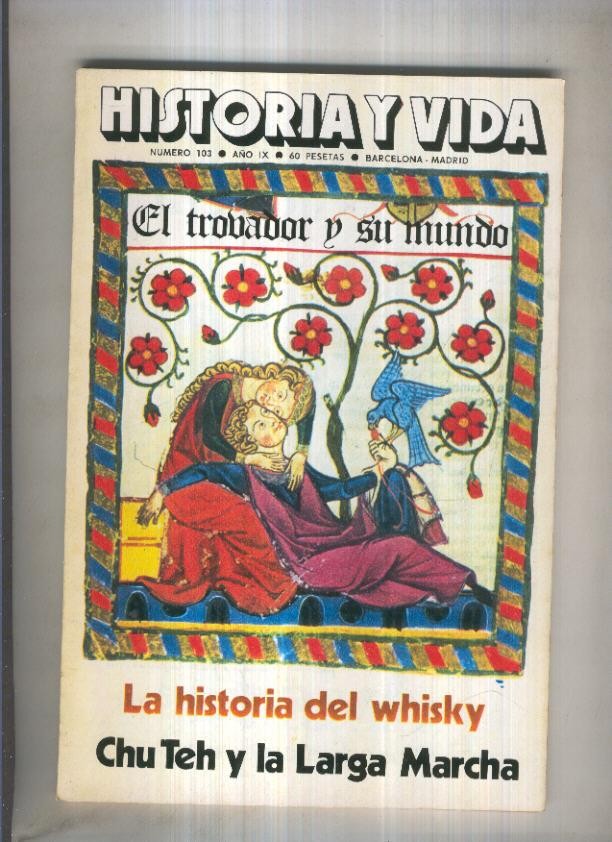 Historia y Vida revista numero 103: El trovador y su mundo
