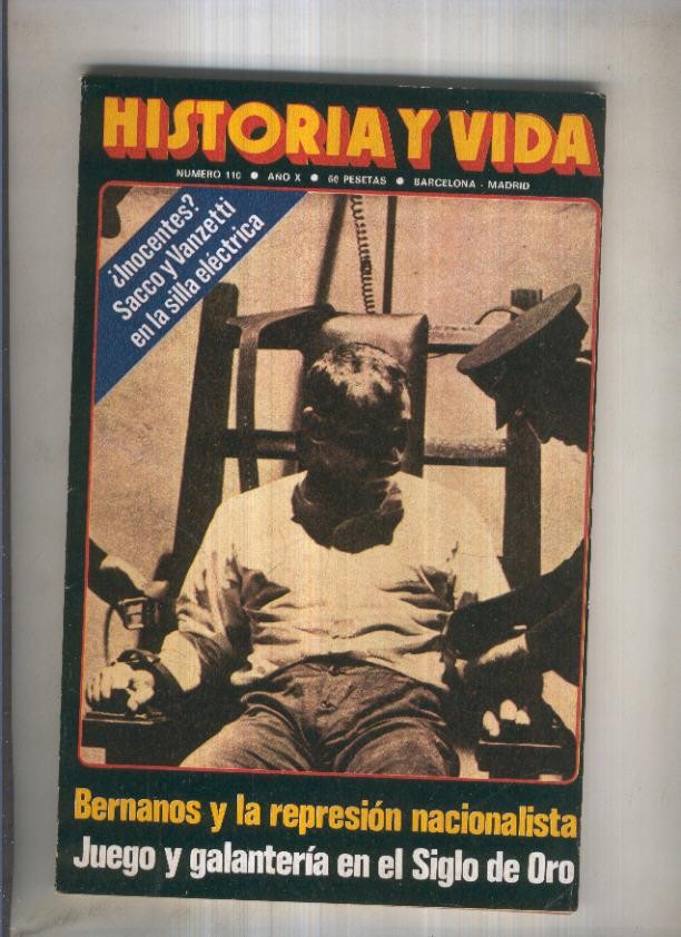 Historia y Vida revista numero 110: Sacco y Vanzetti en la silla electrica