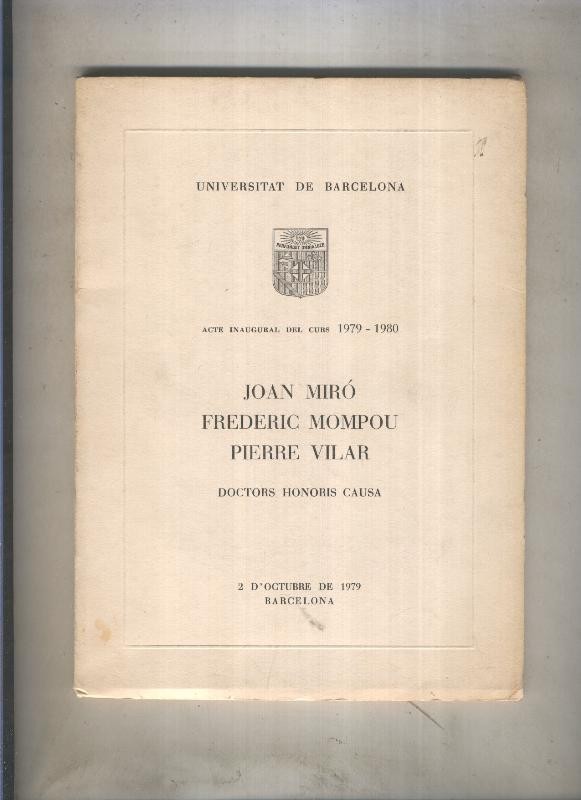Universitat de Barcelona acte inaugural del curs 1979-1980 con Joan Miro, Frederic Mompou 