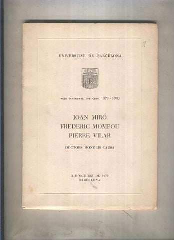 Universitat de Barcelona acte inaugural del curs 1979-1980 con Joan Miro, Frederic Mompou 