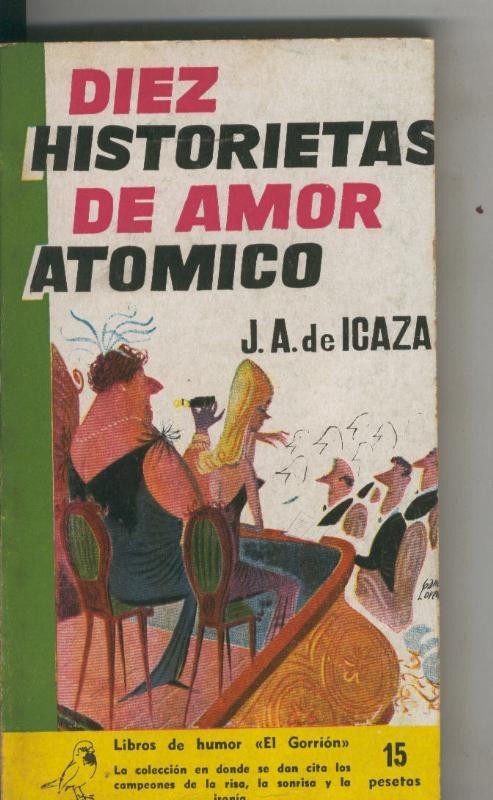 Coleccion El Gorrion numero 47: Diez historietas de amor atomico