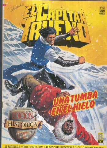 Edicion Historica El Capitan Trueno numero 103: Una tumba en el hielo