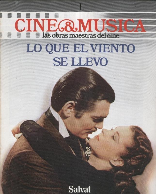 Cine & Musica: numero 01: Lo que el viento se llevo