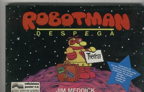 Robotman numero 1: Despega