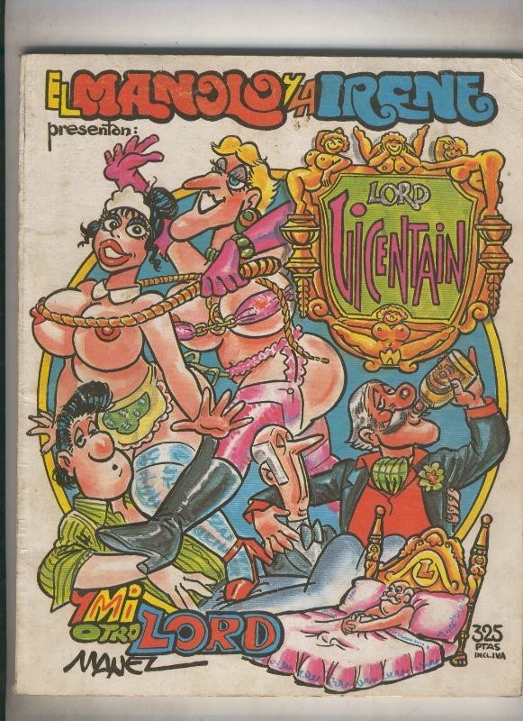 El Manolo y La Irene: Lord Vicentain