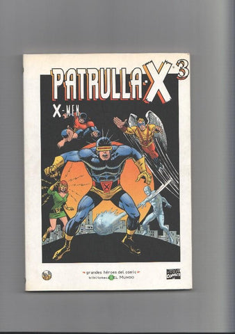 Grandes Heroes del Comic numero 10: Patrulla X - X Men volumen 3