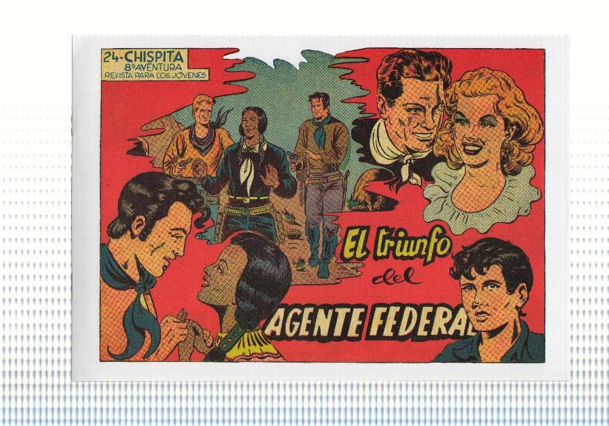 Facsimil: Chispita octava aventura numero 24: El triunfo del agente federal