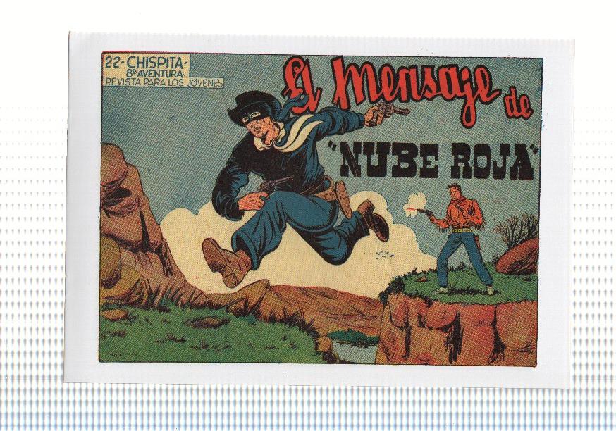 Facsimil: Chispita octava aventura numero 22: El mensaje de Nube Roja