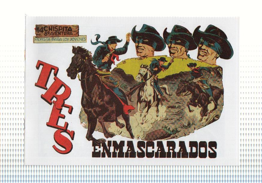 Facsimil: Chispita octava aventura numero 14: Tres enmascarados