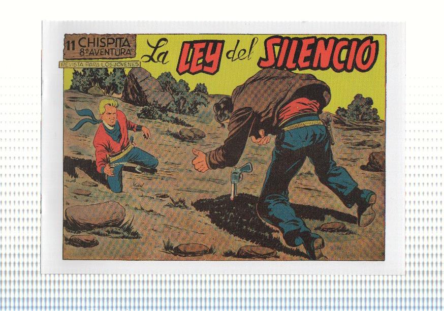 Facsimil: Chispita octava aventura numero 11: La ley del silencio