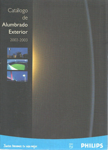 Catalogo: PHILIPS: Catalogo de Alumbrado Exterior (2002/2003)