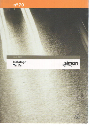 Catalogo: SIMON Lighting Numero 70: Catalogo Tarifa 2007