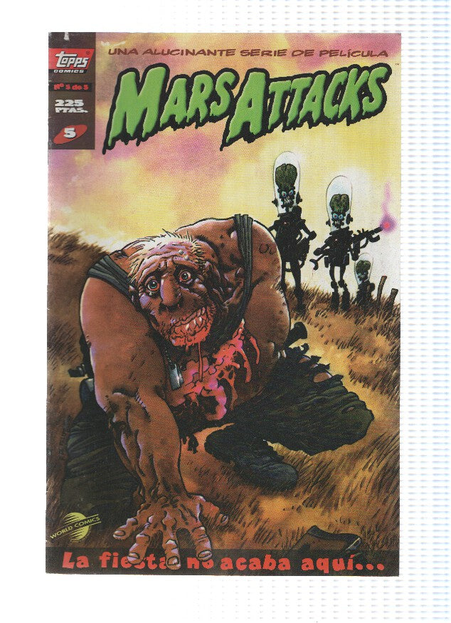 Mars Attacks volumen 1 numero 5: La fiesta no acaba aqui