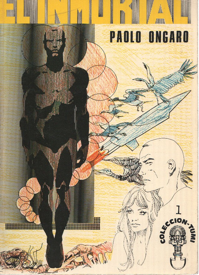Coleccion Tumi No.01: EL INMORTAL - Paolo Ongaro