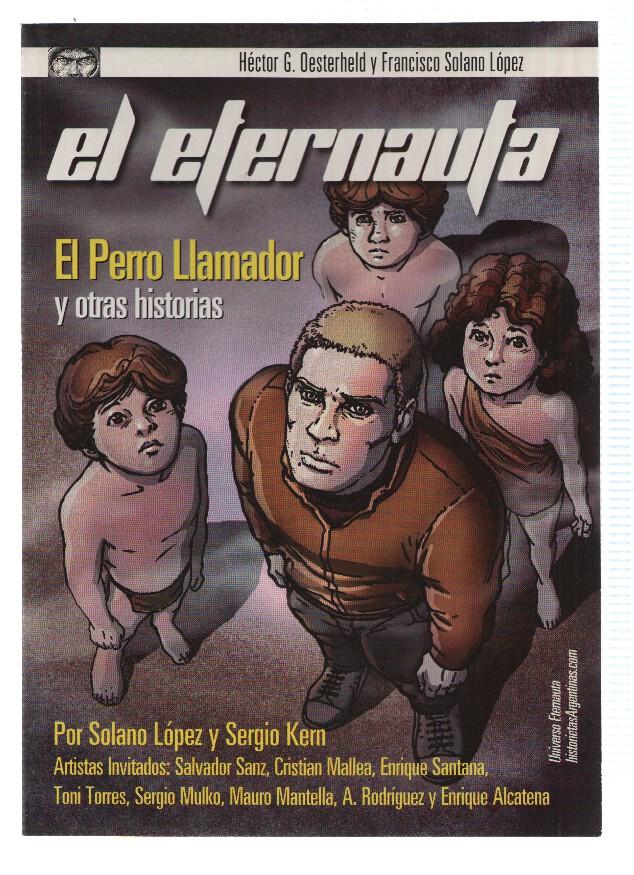 El Eternauta: El perro llamador y otras historias