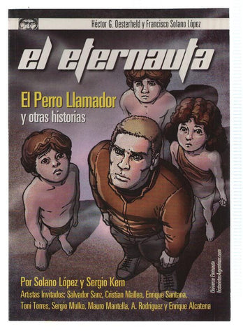 El Eternauta: El perro llamador y otras historias